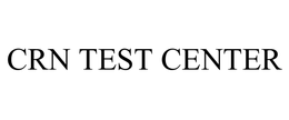 CRN TEST CENTER trademark