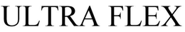 ULTRA FLEX trademark