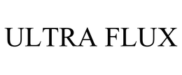 ULTRA FLUX trademark