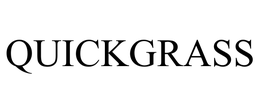 QUICKGRASS trademark