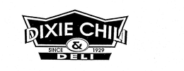 DIXIE CHILI & DELI SINCE 1929 trademark
