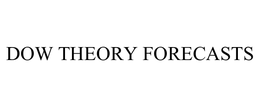 DOW THEORY FORECASTS trademark