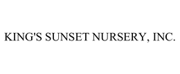 KING'S SUNSET NURSERY, INC. trademark