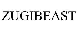 ZUGIBEAST trademark