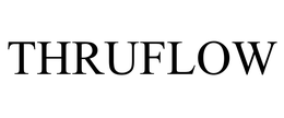 THRUFLOW trademark
