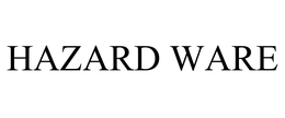 HAZARD WARE trademark