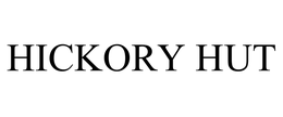 HICKORY HUT trademark