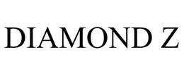 DIAMOND Z trademark