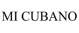 MI CUBANO trademark