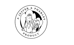 A JESTER & PHARLEY PRODUCT trademark