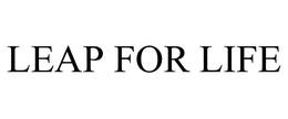 LEAP FOR LIFE trademark