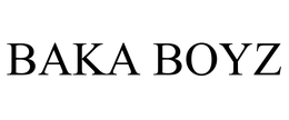 BAKA BOYZ trademark