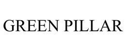 GREEN PILLAR trademark