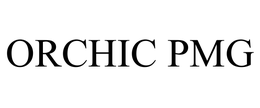 ORCHIC PMG trademark