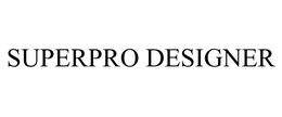 SUPERPRO DESIGNER trademark