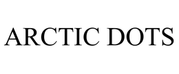 ARCTIC DOTS trademark