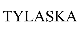 TYLASKA trademark