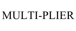MULTI-PLIER trademark