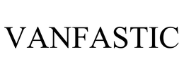 VANFASTIC trademark