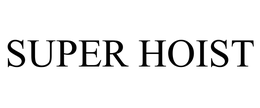 SUPER HOIST trademark