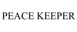 PEACE KEEPER trademark