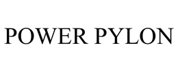 POWER PYLON trademark
