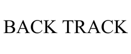 BACK TRACK trademark