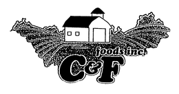 FOODS INC. C&F trademark