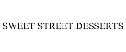 SWEET STREET DESSERTS trademark