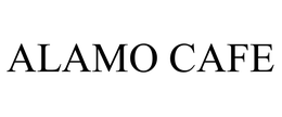 ALAMO CAFE trademark