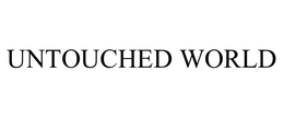UNTOUCHED WORLD trademark