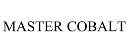 MASTER COBALT trademark