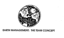 EARTH MANAGEMENT: THE TEAM CONCEPT trademark