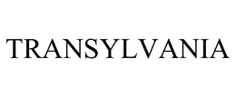 TRANSYLVANIA trademark