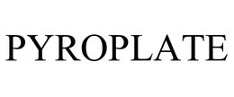 PYROPLATE trademark