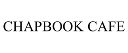 CHAPBOOK CAFE trademark