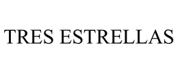 TRES ESTRELLAS trademark