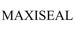 MAXISEAL trademark
