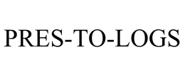 PRES-TO-LOGS trademark