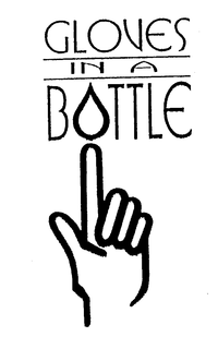 GLOVES IN A BOTTLE trademark