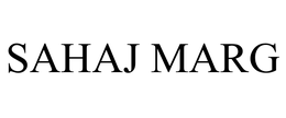 SAHAJ MARG trademark