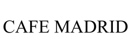 CAFE MADRID trademark