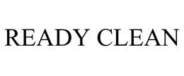 READY CLEAN trademark