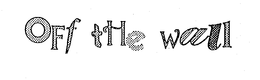 OFF THE WALL trademark