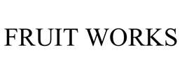 FRUIT WORKS trademark