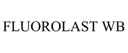 FLUOROLAST WB trademark
