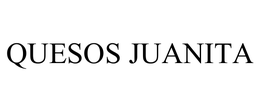 QUESOS JUANITA trademark