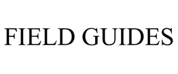 FIELD GUIDES trademark