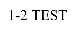 1-2 TEST trademark
