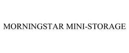 MORNINGSTAR MINI-STORAGE trademark